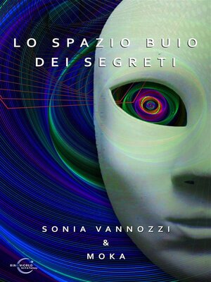 cover image of Lo spazio buio dei segreti